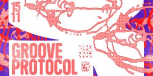 Groove Protocol event poster at Lastriko cocktailbar Krakow – part of Krakow nightlife in Old Town