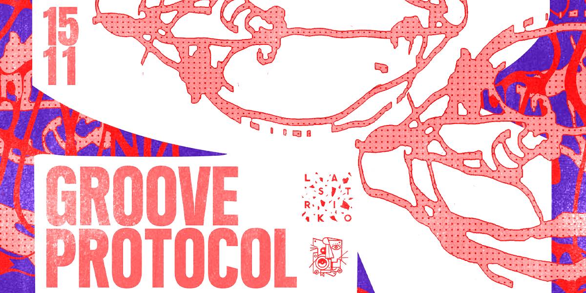 Groove Protocol event poster at Lastriko cocktailbar Krakow – part of Krakow nightlife in Old Town